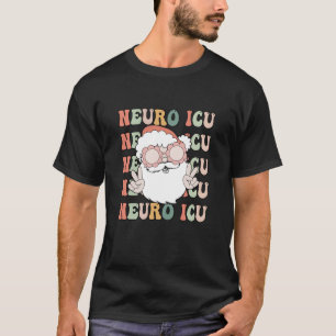 Groovy Neuro ICU Christmas Neurology Squad Secret T-Shirt