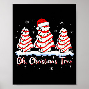 Groovy Oh Christmas Tree Cakes Debbie Beckey Jen C Poster