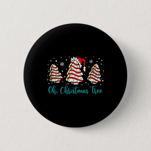 Groovy Oh Christmas Tree Cakes Debbie Becky Jen Ca 2 Inch Round Button