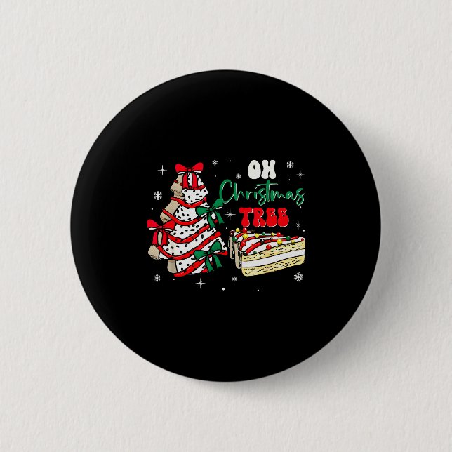 Groovy Oh Christmas Tree Cakes Debbie Becky Jen Ca 2 Inch Round Button (Front)