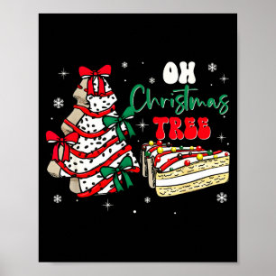 Groovy Oh Christmas Tree Cakes Debbie Becky Jen Ca Poster