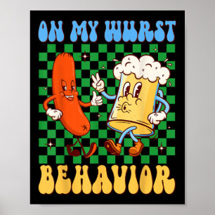 Groovy On My Wurst Behaviour Sausage & Beer Gl Poster