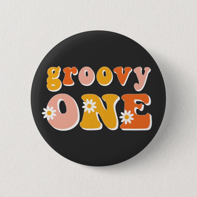 Groovy One Retro First Birthday 2 Inch Round Button (Front)