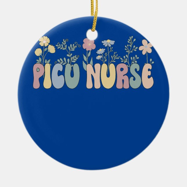 Groovy PICU Nurse Pediatric Intensive Care Unit  Ceramic Ornament (Front)