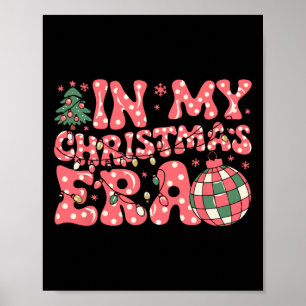 Groovy Pink In My Christmas Era Merry And Bright W Poster