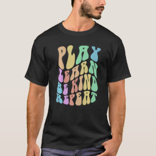Groovy PLAY LEARN BE KIND Retro Choose Kindness An T-Shirt