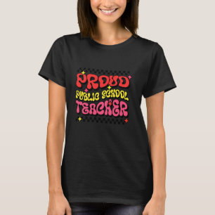 Groovy Proud Public School Teacher Red For Ed Publ T-Shirt