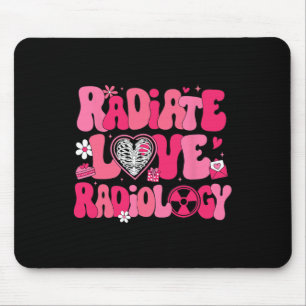 Groovy Radiate Love Radiology X-ray Technician Val Mouse Pad