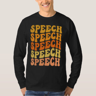 Groovy Rainbow Speechie Speech Language Pathologis T-Shirt