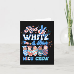 Groovy Red White Blue Nicu Crew Nicu Nurse 4th Of Card