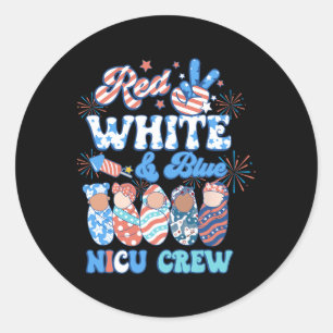 Groovy Red White Blue Nicu Crew Nicu Nurse 4th Of Classic Round Sticker