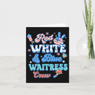 Groovy Red White Blue Waitress Crew 4th Of July Card