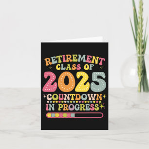 Groovy Retirement Cl Of 2025 Teacher Countdown Loa Card