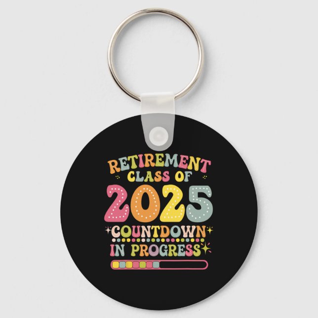 Groovy Retirement Cl Of 2025 Teacher Countdown Loa Keychain (Front)