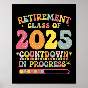 Groovy Retirement Cl Of 2025 Teacher Countdown Loa Poster