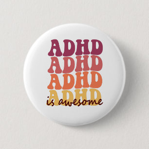 Groovy Retro Adhd Is awesome Funny Neurodivergent 2 Inch Round Button