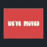 Groovy Retro Bright Red Mod Moved New Address Postcard<br><div class="desc">Modern We've Moved New Home Moving Announcement Postcard in Bright Red</div>