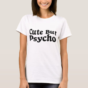 Groovy Retro Cute But Psycho T-Shirt