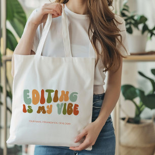 Groovy Retro Editing Is My Vibe, Editor Tote Bag