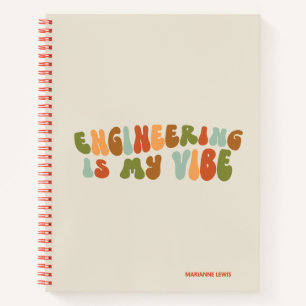 Groovy Retro Engineering Is My Vibe, Engineer Notebook