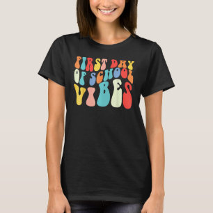 Groovy Retro First Day Of School Vibes Teachers St T-Shirt