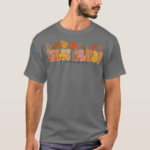 Groovy Retro First Grade Teacher Vintage Fall Leav T-Shirt