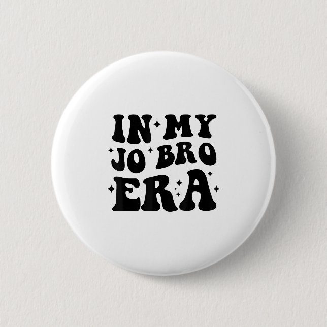 Groovy Retro In My Jo Bro Era Funny Womens Mens  2 Inch Round Button (Front)