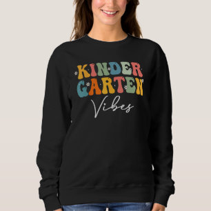 Groovy Retro Kindergarten Vibes First Day Back To Sweatshirt