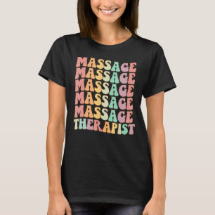 Groovy Retro Massage Therapist Colourful Masseuse T-Shirt
