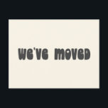 Groovy Retro Minimalist Mod Moved New Address  Postcard<br><div class="desc">Modern We've Moved New Home Moving Announcement Postcard in Black and Cream</div>