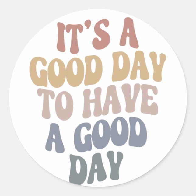 Groovy Retro Modern Text Good Day Positive Vibes Classic Round Sticker (Front)