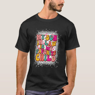 Groovy Retro My Son In Law Is My Favorite Child Mo T-Shirt