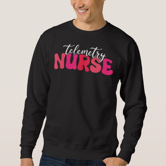 Groovy Retro Telemetry Nurse Telemetry Unit Sweatshirt (Front)