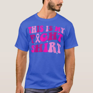 Groovy Retro This Is My Fight Breast Cancer Aware T-Shirt