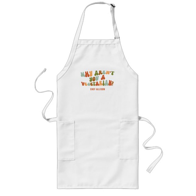 Groovy Retro Why Aren't You a Vegetarian? Long Apron (Front)