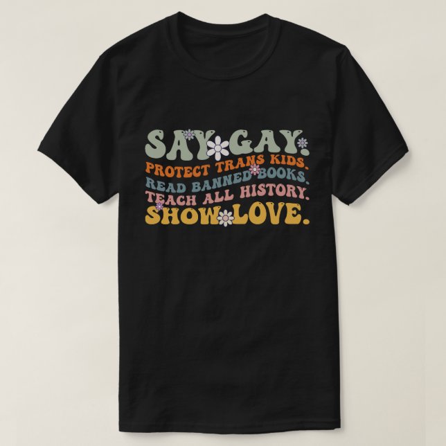 Groovy Say Gay Protect Trans Kids Read Banned Book T-Shirt (Design Front)
