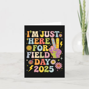 Groovy School Field Day I'm Just Here For Field Da Card