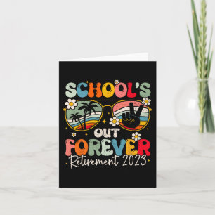 Groovy School's Out Forever Retirement Teacher Ret Card