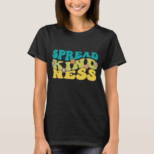 Groovy Shirt Spread Kindness T-Shirt