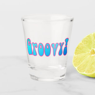 Groovy! Shot Glass