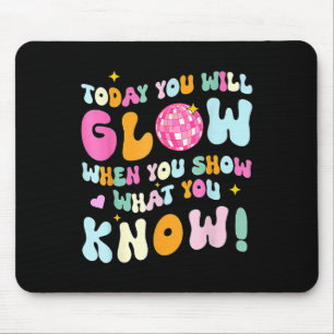 Groovy Show What You Know Test Testing Day Teacher Mouse Pad