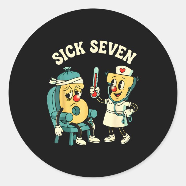 Groovy Sick Seven 67 Funny Meme Sick 7 And Nurse 6 Classic Round Sticker (Front)