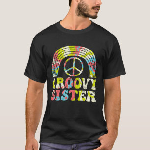 Groovy Sister 70s Aesthetic Nostalgia 1970's Retro T-Shirt