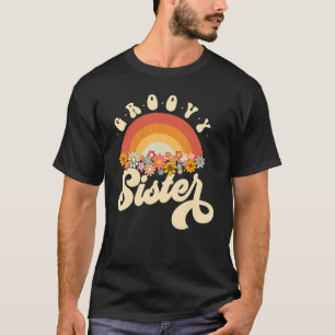 Groovy Sister Retro Rainbow Colourful Flowers Desi T-Shirt