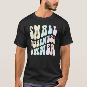 Groovy SMALL BUSINESS OWNER Billionaire in Trainin T-Shirt