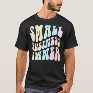 Groovy SMALL BUSINESS OWNER Billionaire in Trainin T-Shirt