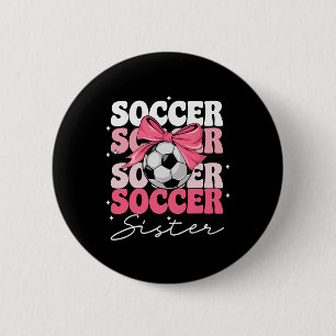 Groovy Soccer Sister Coquette Bow Soccer _2 2 Inch Round Button