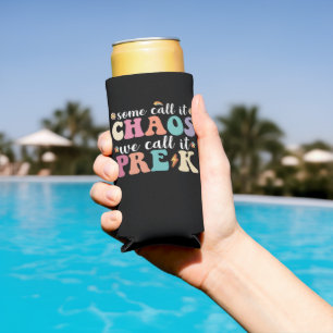 Groovy Some Call It Chaos We Call It Pre K Teacher Seltzer Can Cooler