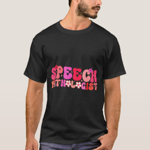 Groovy Speech Pathologist Speech Language Therapy  T-Shirt