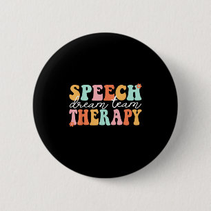 Groovy Speech Therapy Team Therast Speech Language 2 Inch Round Button